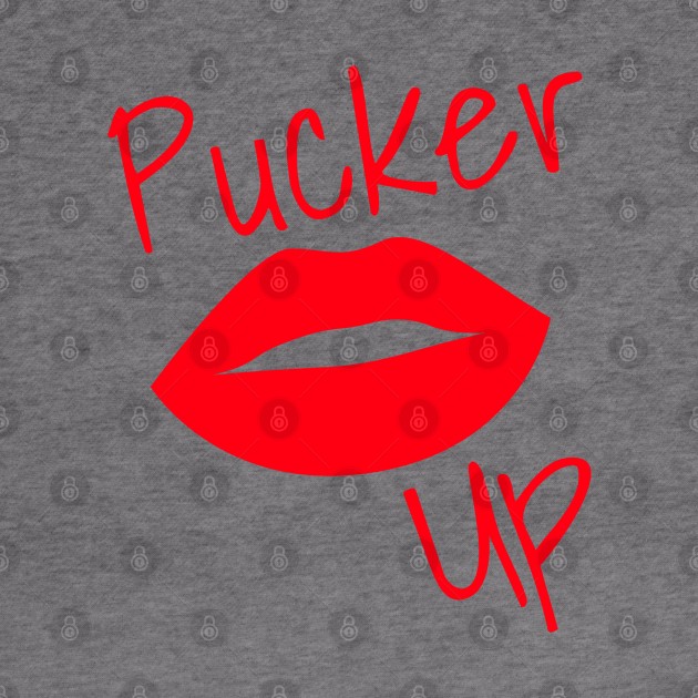 Pucker Up. Kiss Me. Hot Lips. Funny Fashion and Makeup Quote. Red by That Cheeky Tee